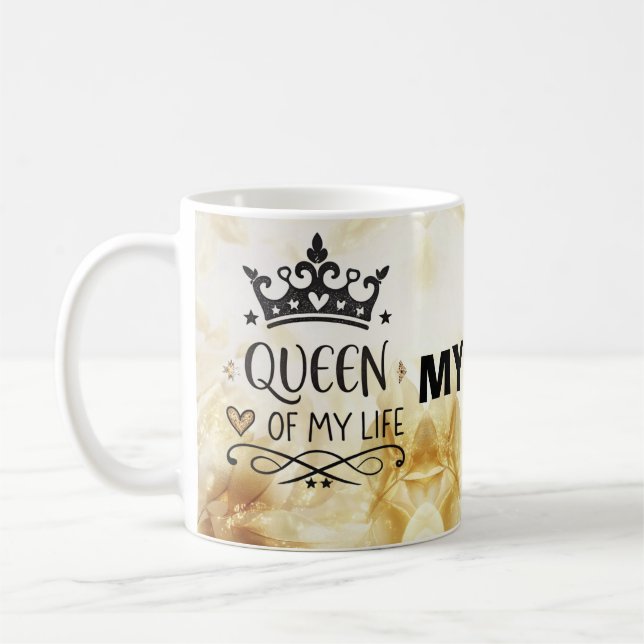 Elegant Queen of my Life-my mom  Coffee Mug (Left)