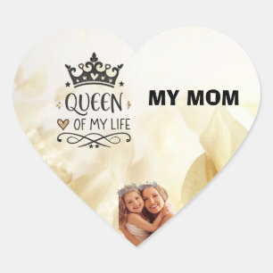 Elegant Queen of my Life-my mom  Heart Sticker