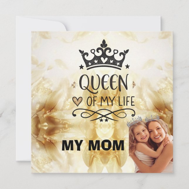 Elegant Queen of my Life-my mom  Invitation (Front)
