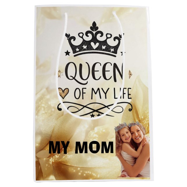 Elegant Queen of my Life-my mom  Medium Gift Bag (Front)