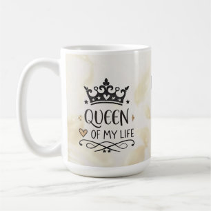 Elegant Queen of my Life-my mum  Coffee Mug