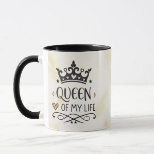Elegant Queen of my Life-my mum Mug