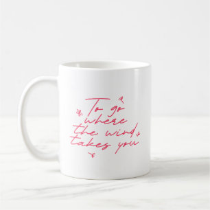 Elegant Quote Pink White Embrace Life Reminder Coffee Mug