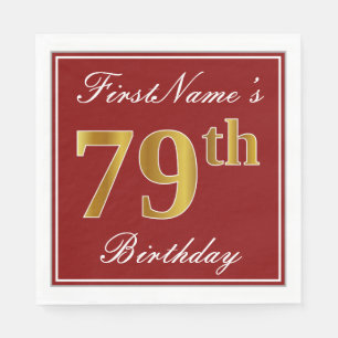 Elegant Red, Faux Gold 79th Birthday + Custom Name Napkin