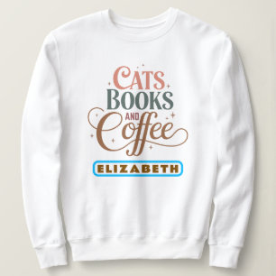 Elegant Retro Typography Cats Books & Coffee Sweatshirt