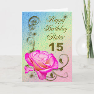 Elegant rose 15th birthday card for Sister