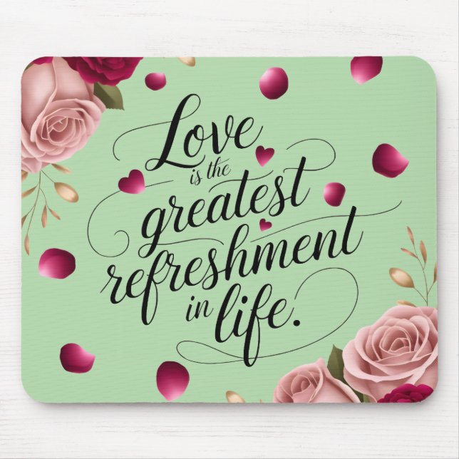 Elegant Rose Floral Quote Design Mouse Mat (Front)