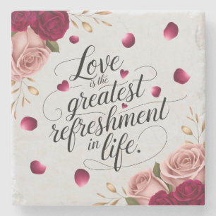 Elegant Rose Floral Quote Design Stone Coaster