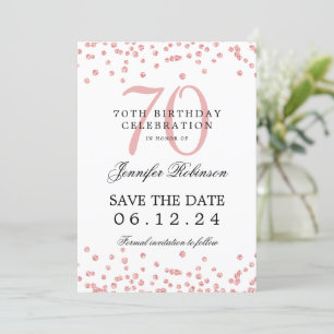 Elegant Rose Gold 70th Birthday Save Date Confetti Invitation