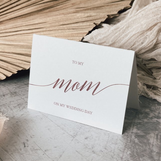 Elegant Rose Gold Calligraphy To My Mum Wedding Card (Creator Uploaded)