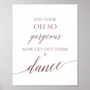 Elegant Rose Gold Calligraphy You Look Gorgeous Poster