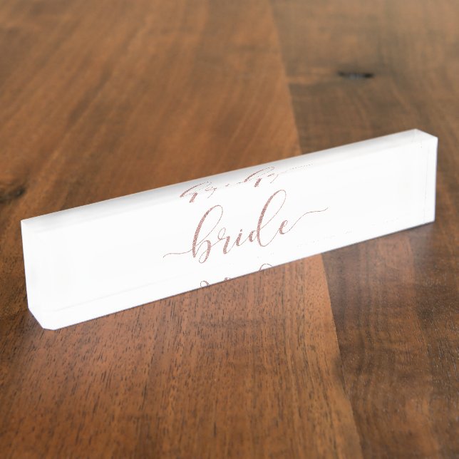 Elegant Rose Gold Glitter Bride Nameplate (Side)
