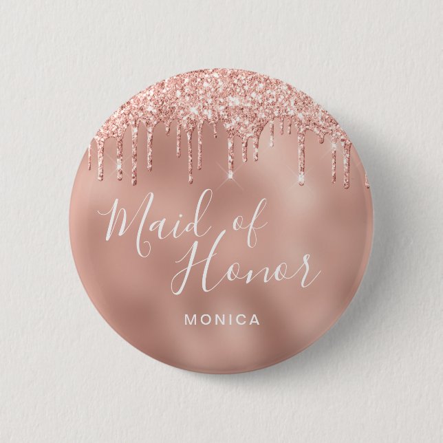 Elegant rose gold glitter drips maid of honour 6 cm round badge (Front)