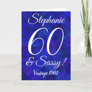Elegant Royal Blue 60 and Sassy Birthday Card