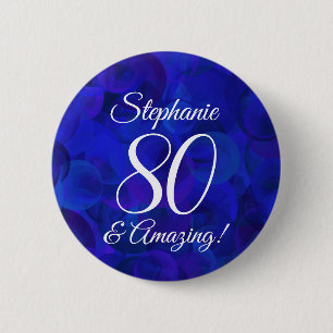 Elegant Royal Blue 80 and Amazing Birthday 6 Cm Round Badge