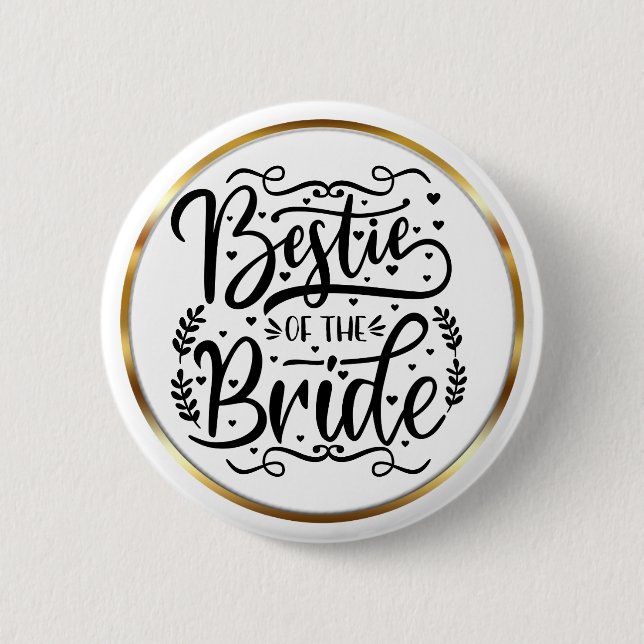 Elegant Script Bestie of the Bride Gold Frame 6 Cm Round Badge (Front)