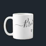 Elegant Script Bridesmaid Personalised Name Coffee Mug<br><div class="desc">Elegant Script Bridesmaid Coffee Mug. Features trendy and stylish script font,  personalise with bridesmaid name.</div>