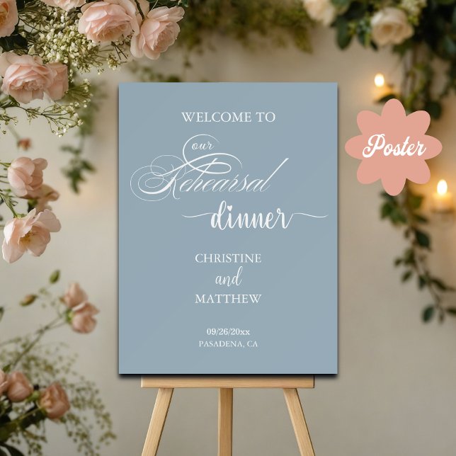 Elegant Script Dusty Blue Rehearsal Dinner Welcome Poster (Creator Uploaded)