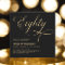 Elegant Script Eighty Black Gold 80th Birthday