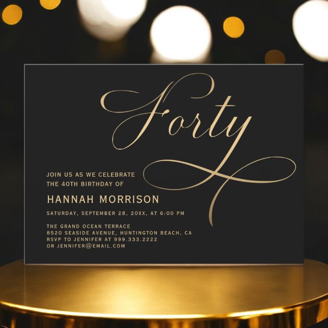 Elegant Script Forty Black Gold 40th Birthday Invitation (Creator Uploaded)