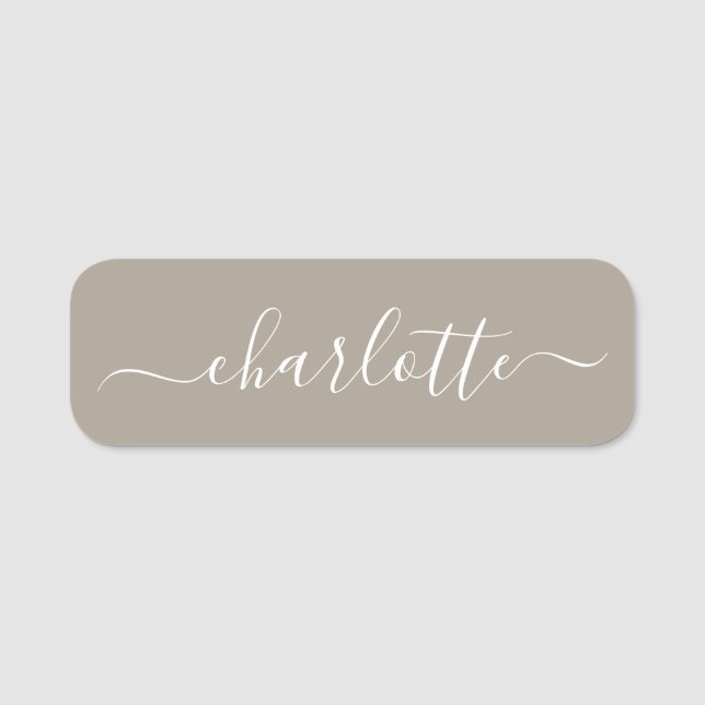 Elegant Script Modern Name Personalised Taupe Name Tag (Front)