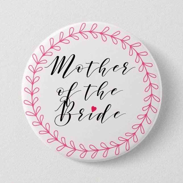 Elegant script - Mother of the Bride Button (Front)