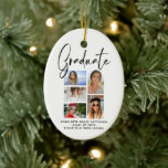 Elegant Script Multi Photo Graduation Graduate Ceramic Tree Decoration<br><div class="desc">Elegant Script Multi Photo Graduation Graduate Christmas Ornament features five of your favourite photos of your college or high school graduate with the swirly modern black calligraphy script overlay "Graduate". Simple,  stylish and classy. Created by ©Evco Studio www.zazzle.com/store/evcostudio</div>