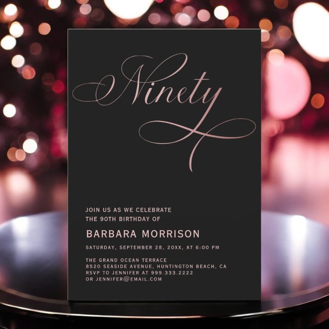 Elegant Script Ninety Rose Gold 90th Birthday Invitation (Creator Uploaded)