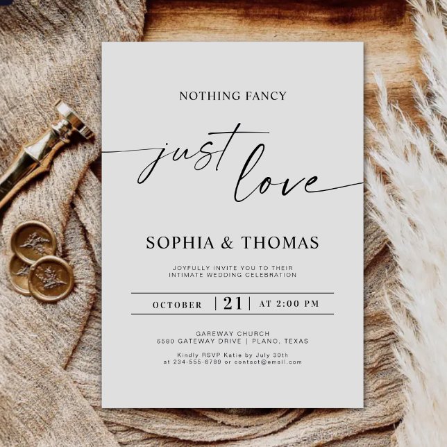 Elegant Script Nothing Fancy Just Love Wedding Invitation (Creator Uploaded)