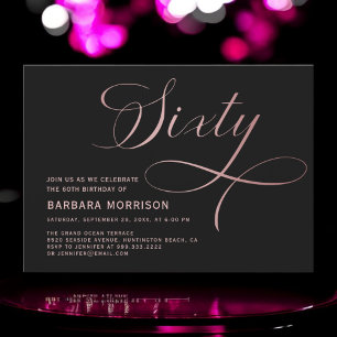 Elegant Script Sixty Rose Gold 60th Birthday Invitation