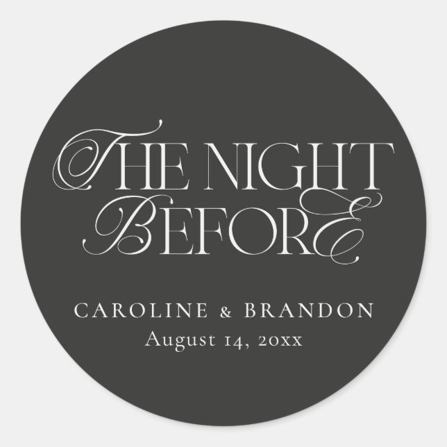 Elegant Script The Night Before Rehearsal Dinner Classic Round Sticker (Front)