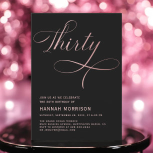 Elegant Script Thirty Rose Gold 30th Birthday Invitation