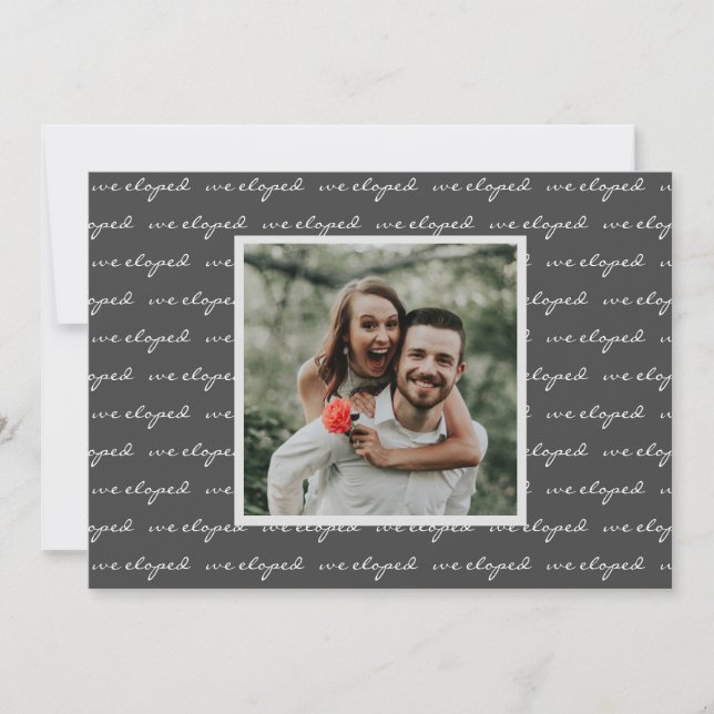 Elegant Script We Eloped Custom Photo Wedding Announcement (Front)