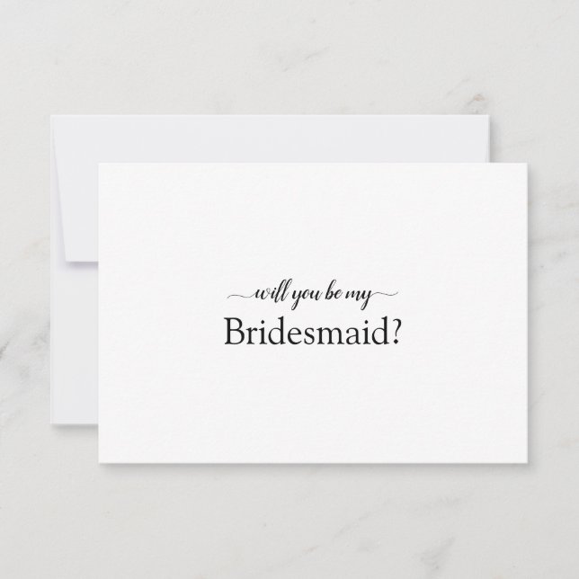 Elegant Script Will You Be My Bridesmaid Card (Front)