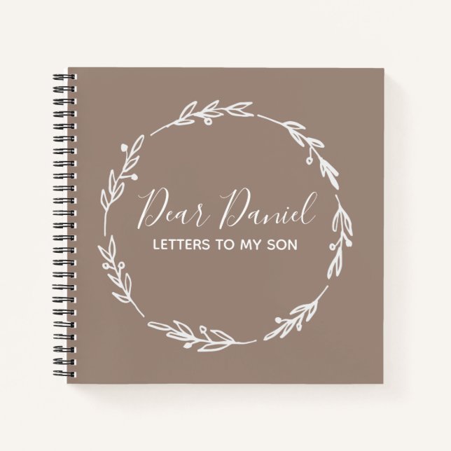 Elegant Sienna  Letters to my Son Notebook (Front)