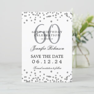 Elegant Silver 60th Birthday Save Date Confetti Invitation