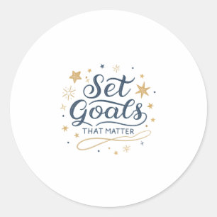 Elegant Sparkling Typography Set Goals That Sticke Classic Round Sticker