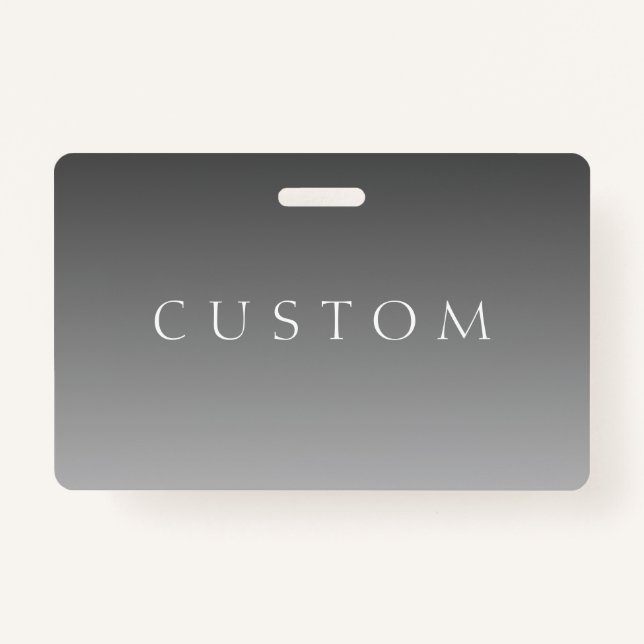 Elegant Text on Simple Modern Grey Ombre Gradient  ID Badge (Front)