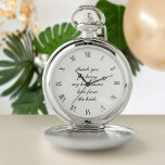 Elegant Thank You Bridesman Groomsmen Pocket Watch<br><div class="desc">Add your own short thank you message to this classic wedding pocket watch. Perfect for any member of the bridal party. I've thanked my Bridesman - who would you thank?</div>