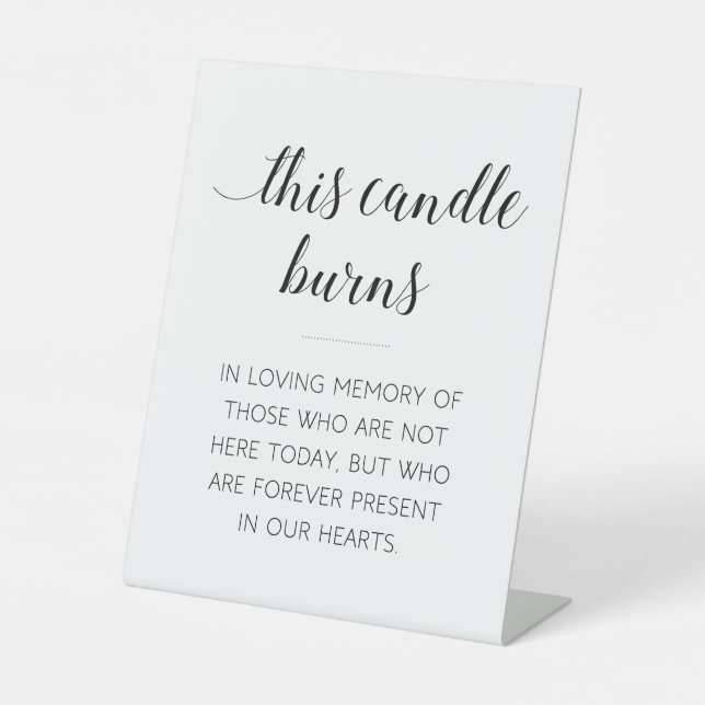Elegant This Candle Burns Memorial Wedding Pedestal Sign (Front)