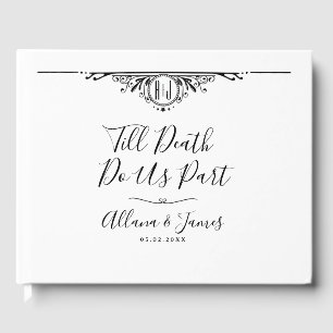 Elegant Till Death Do Us Part Monogram Guest Book