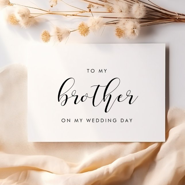 Elegant To my brother on my wedding day card (Creator Uploaded)