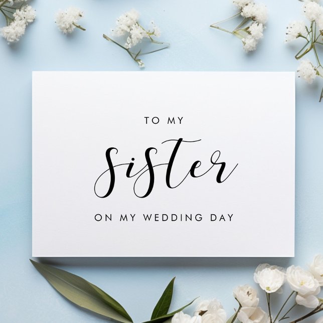 Elegant To my sister on my wedding day card (Creator Uploaded)