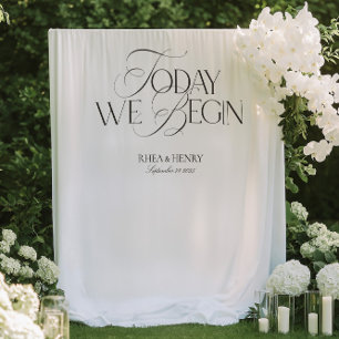 Elegant Today We Begin Wedding Welcome Banner Tapestry