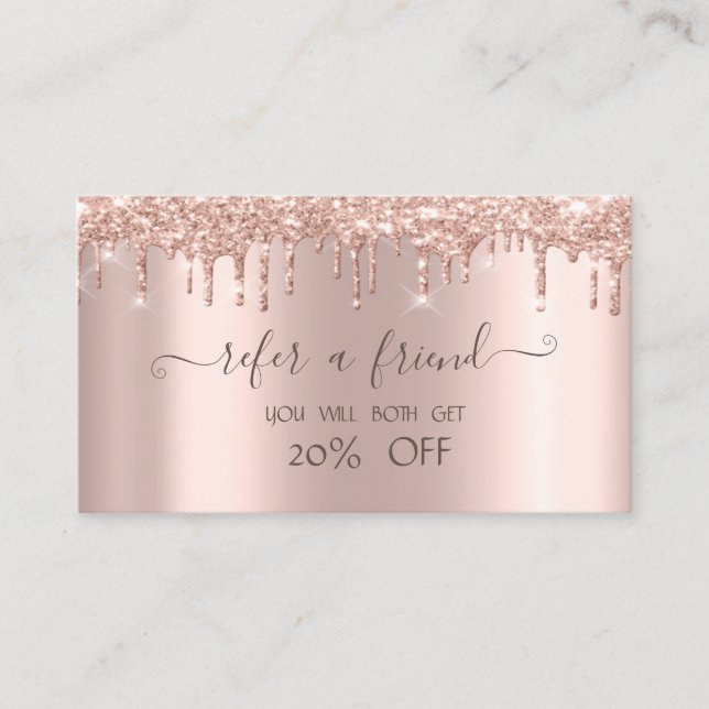 Elegant Trendy Rose Gold Glitter Drips Referral Card (Front)
