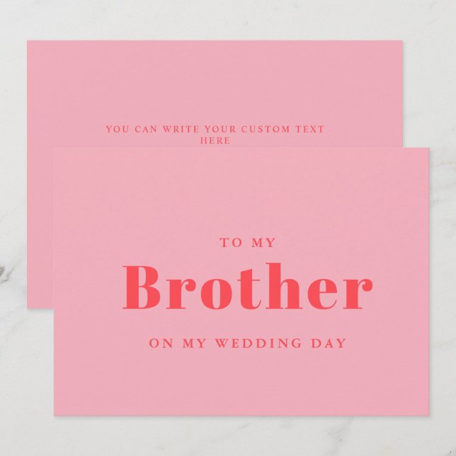 Elegant & trendy To my brother on my wedding day (Front/Back)