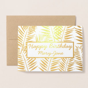Elegant Tropical Happy Birthday Leaf Print Gold Foil Card