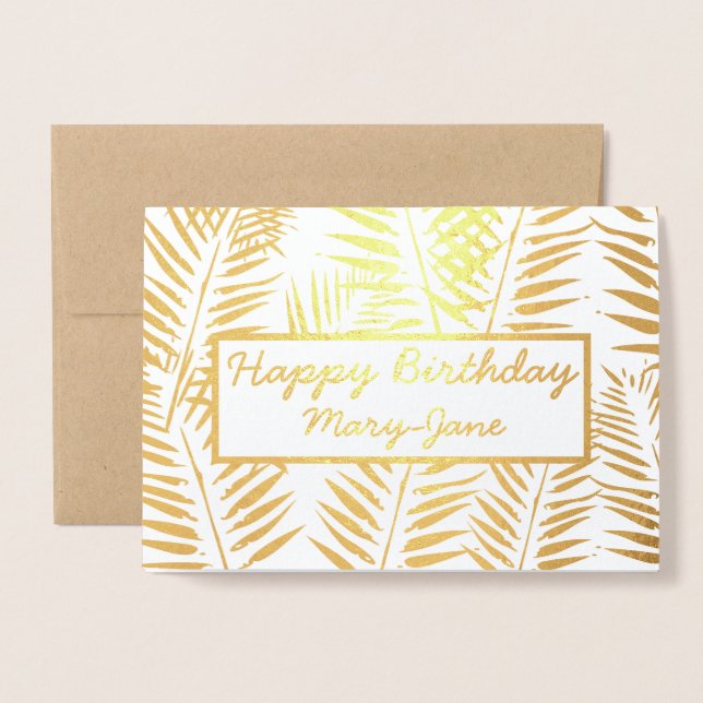 Elegant Tropical Happy Birthday Leaf Print Gold Foil Card (Front With Envelope)