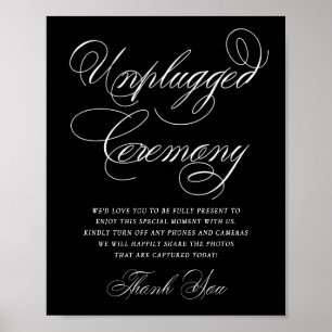 Elegant Unplugged Ceremony White Calligraphy Poster