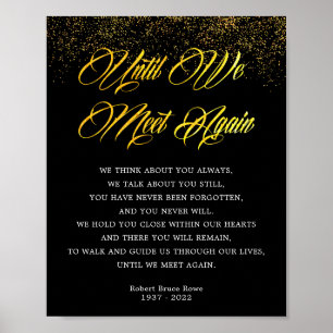 Elegant Until We Meet Again Funeral Poem Sign